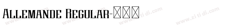 Allemande Regular字体转换 Allemande Regular字体转换